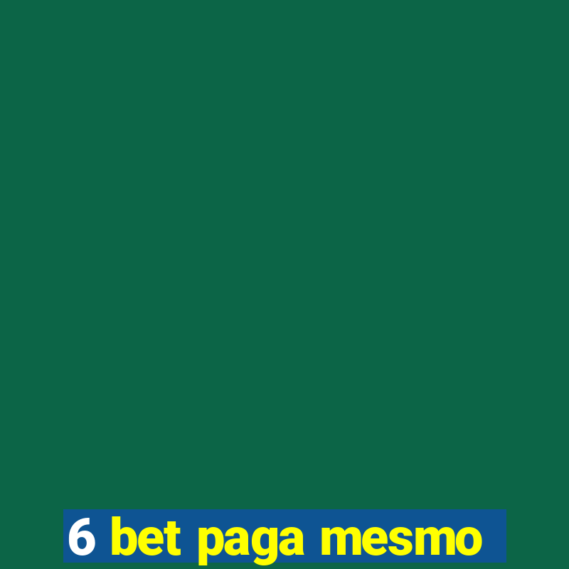 6 bet paga mesmo