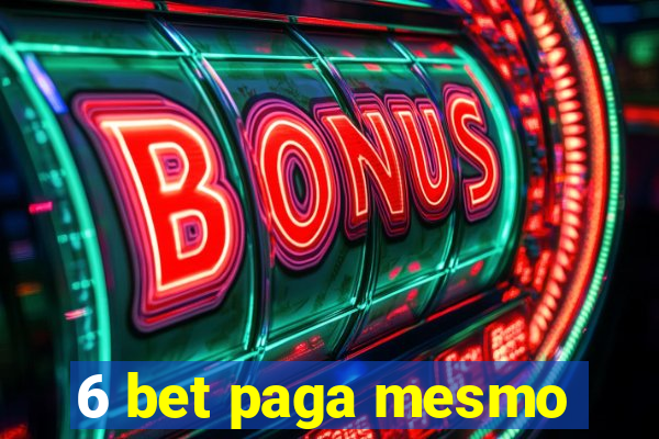 6 bet paga mesmo