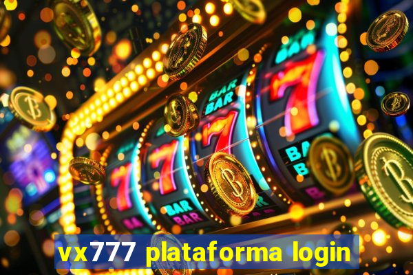 vx777 plataforma login