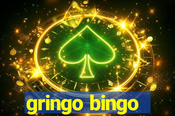 gringo bingo