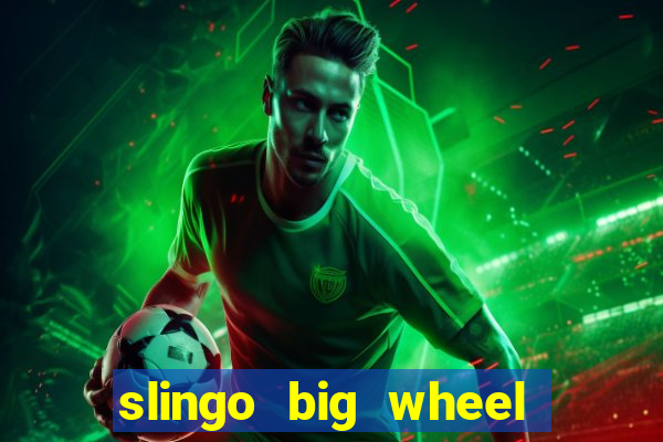 slingo big wheel online slot