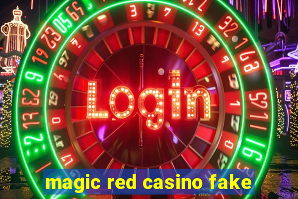 magic red casino fake