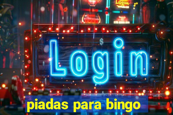 piadas para bingo