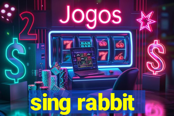 sing rabbit