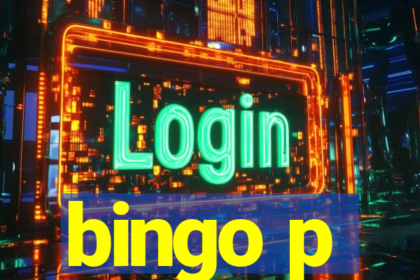 bingo p