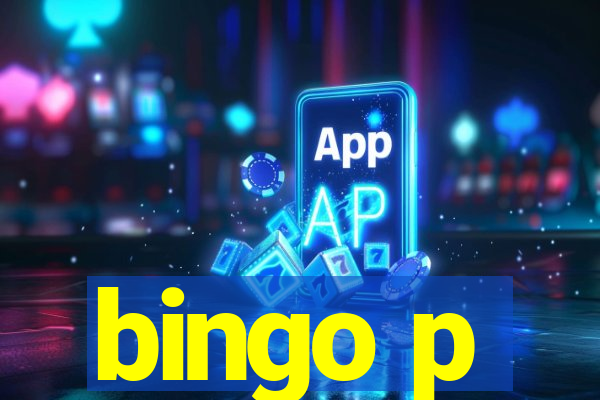 bingo p