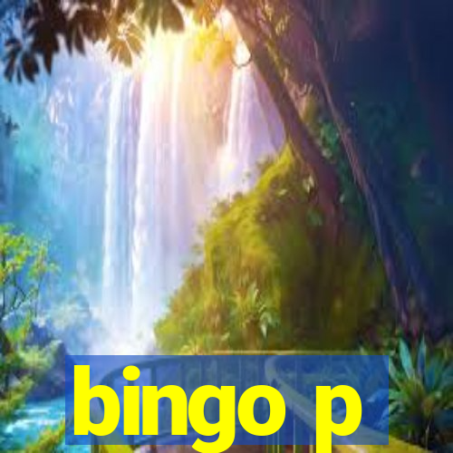 bingo p