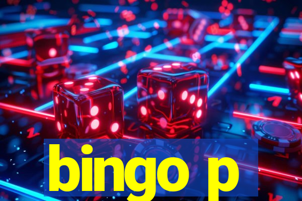 bingo p