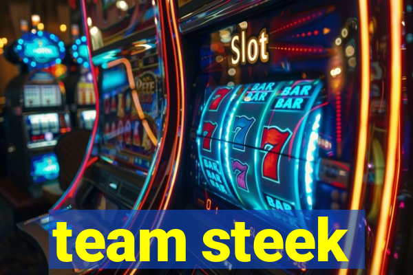 team steek