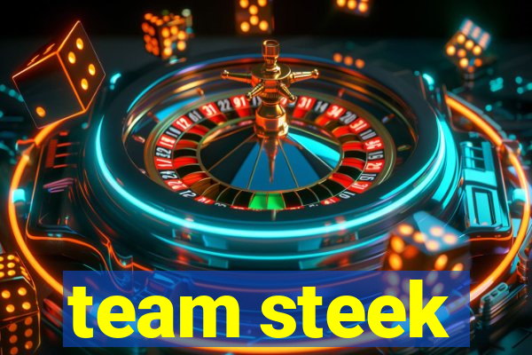 team steek