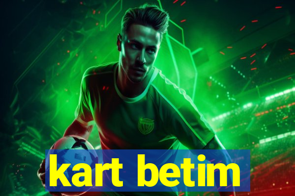 kart betim