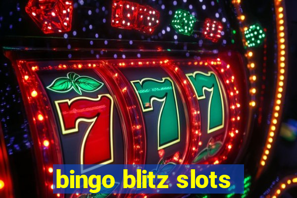 bingo blitz slots