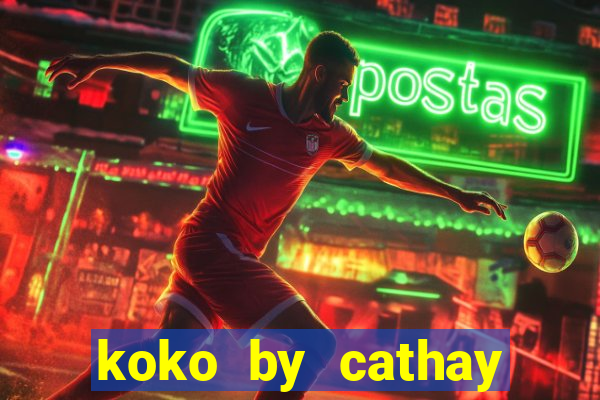 koko by cathay united bank