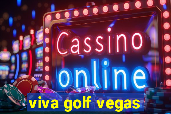 viva golf vegas