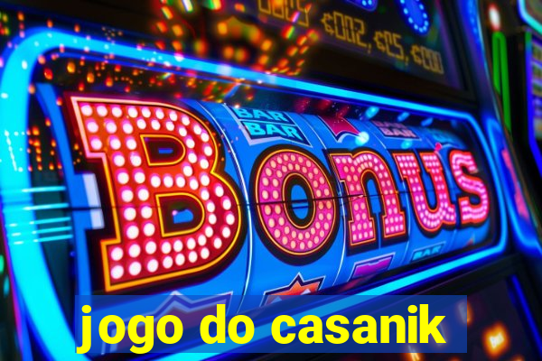 jogo do casanik