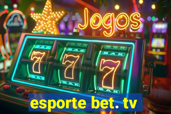 esporte bet. tv