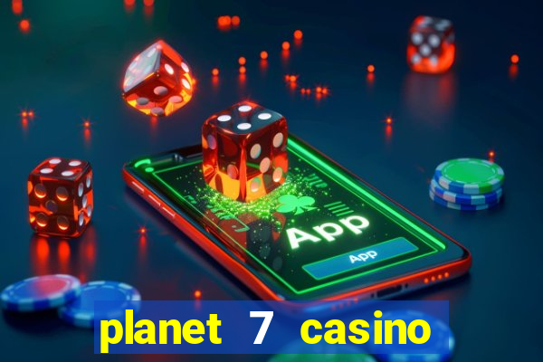 planet 7 casino bonus code