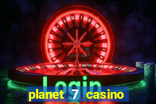 planet 7 casino bonus code