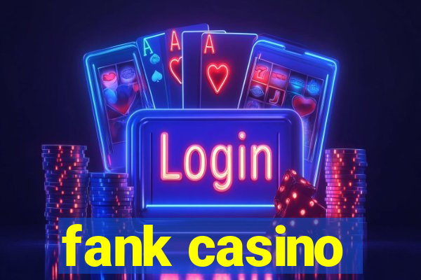 fank casino