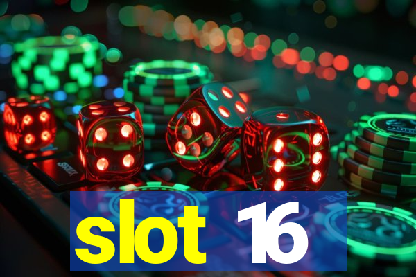 slot 16