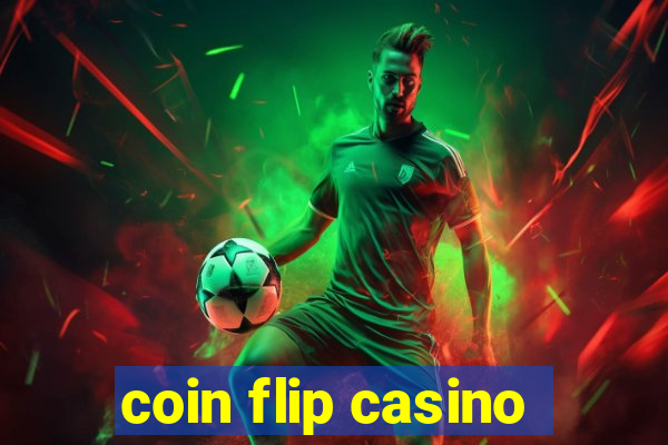 coin flip casino