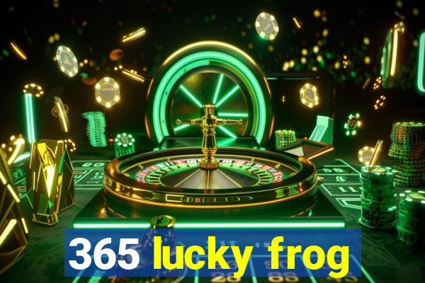 365 lucky frog