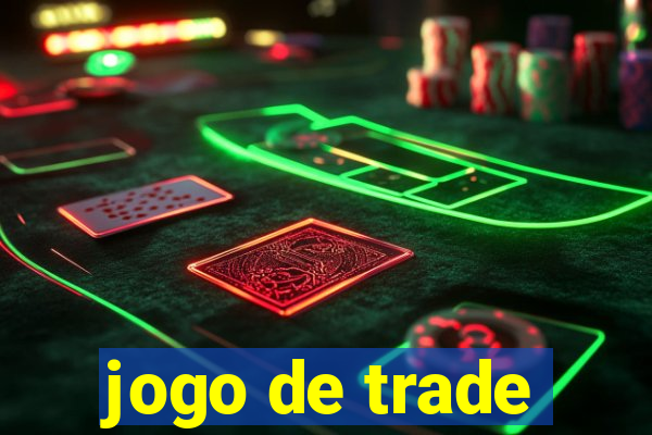 jogo de trade