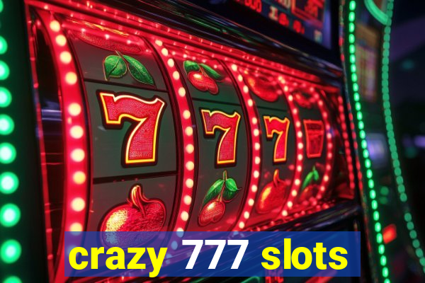 crazy 777 slots