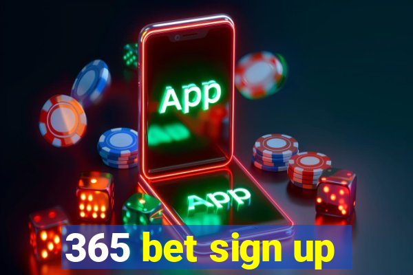 365 bet sign up