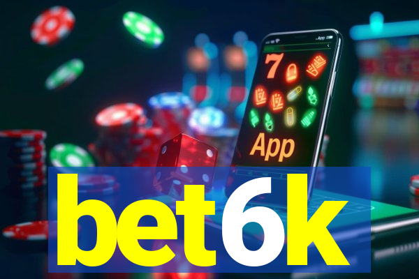 bet6k