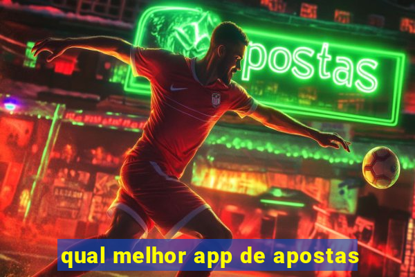 qual melhor app de apostas