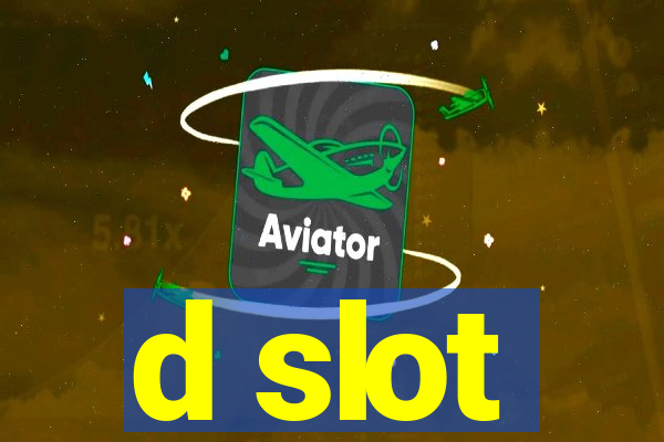 d slot