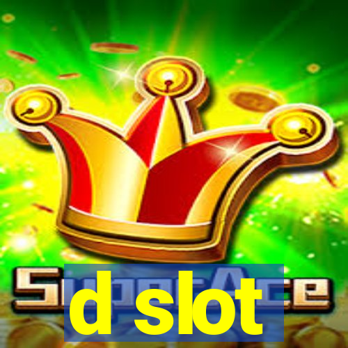 d slot