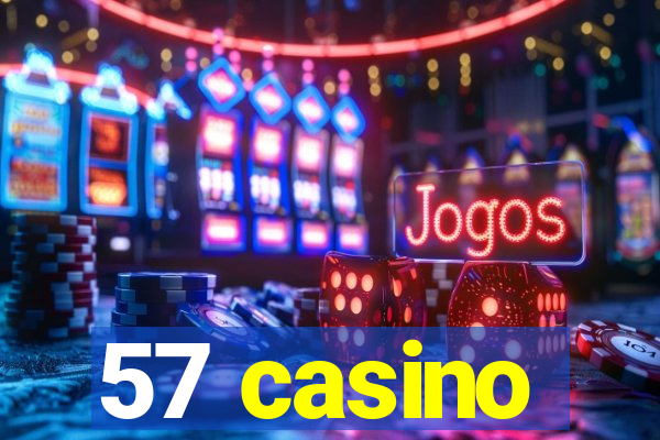 57 casino