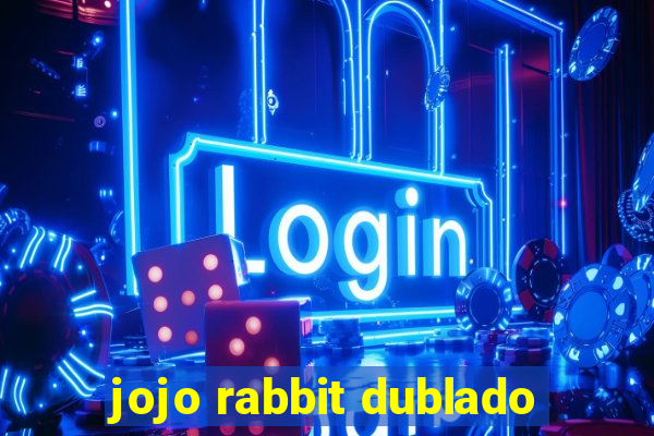 jojo rabbit dublado