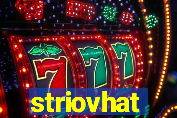 striovhat