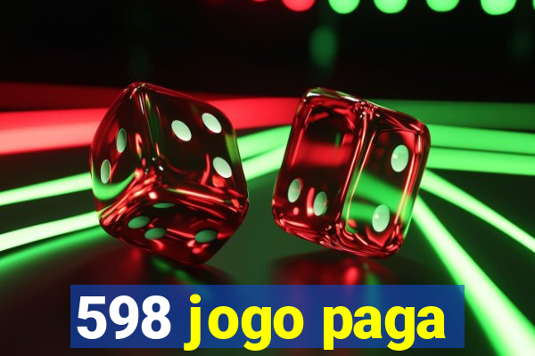 598 jogo paga