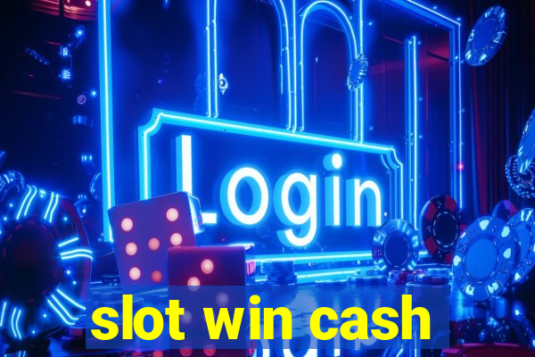 slot win cash