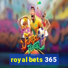 royal bets 365