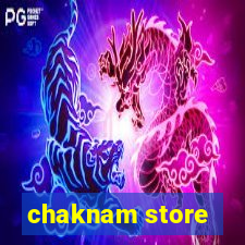 chaknam store