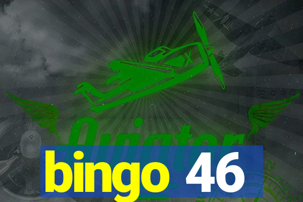 bingo 46