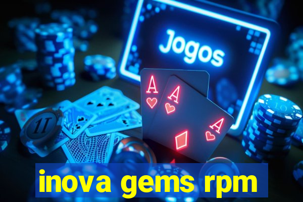 inova gems rpm