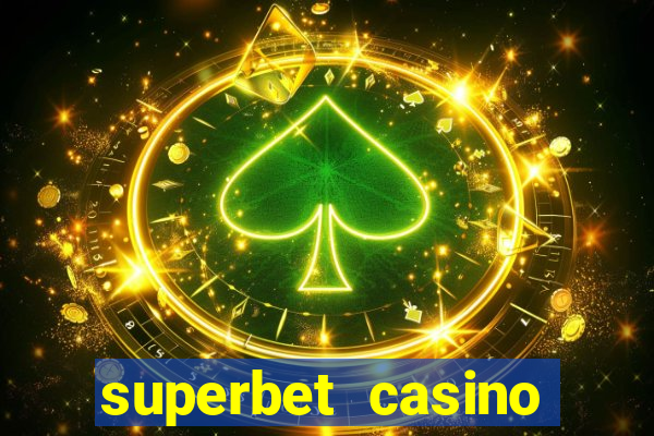 superbet casino games online