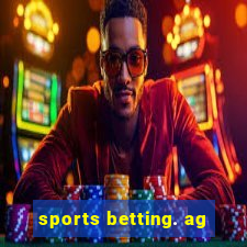 sports betting. ag