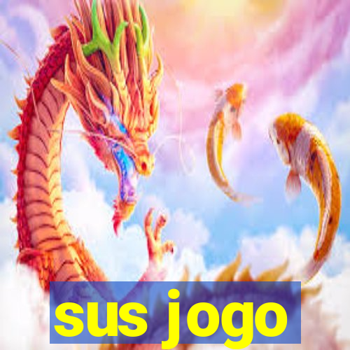 sus jogo