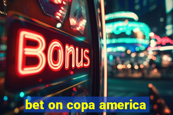 bet on copa america