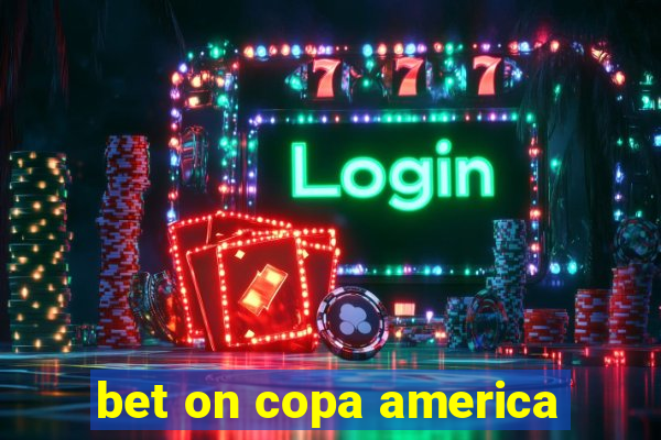 bet on copa america