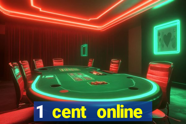 1 cent online casino games