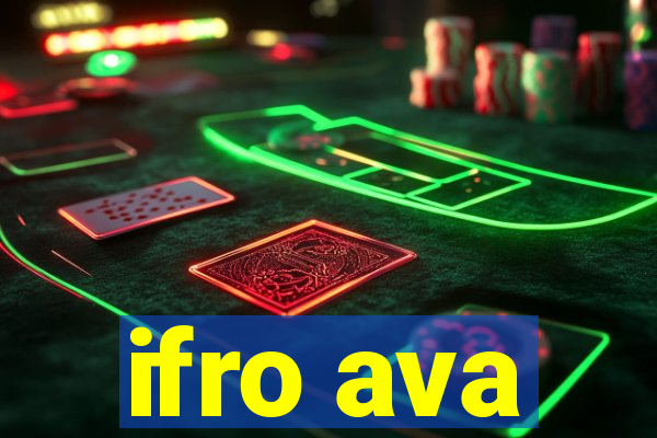 ifro ava