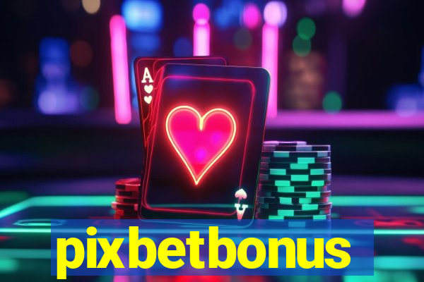 pixbetbonus